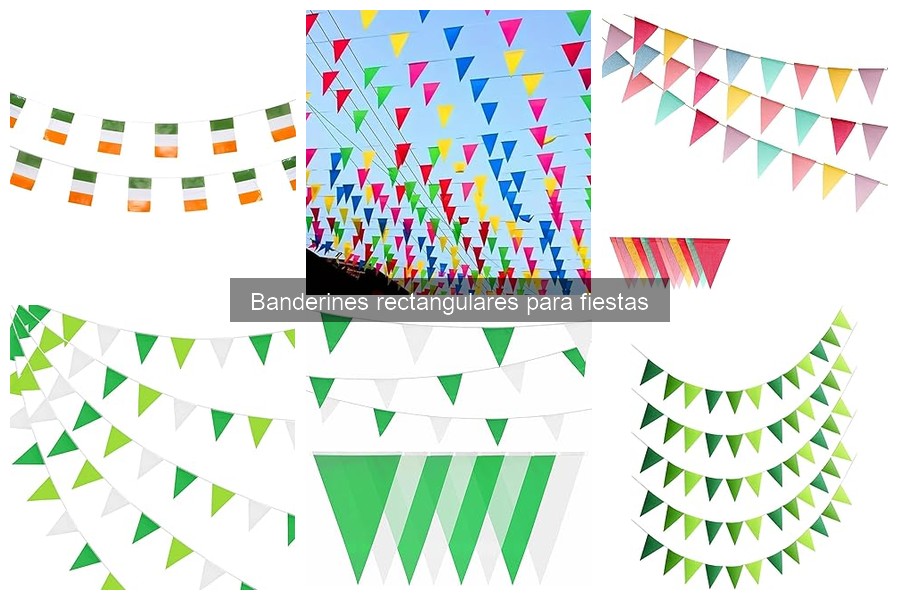 Banderines Rectangulares para Fiestas: Todo lo que Debes Saber