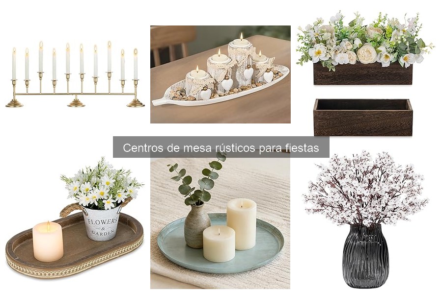 Centros de Mesa Rústicos para Fiestas: Guía y Características