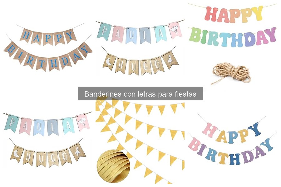Cómo cuidar tus banderines con letras para fiestas