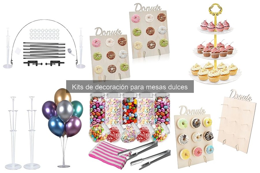 ** Cómo elegir el mejor kit de decoración para mesas dulces