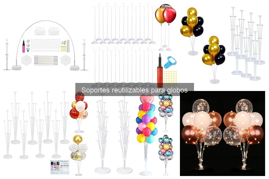 Cómo elegir el mejor soporte reutilizable para globos