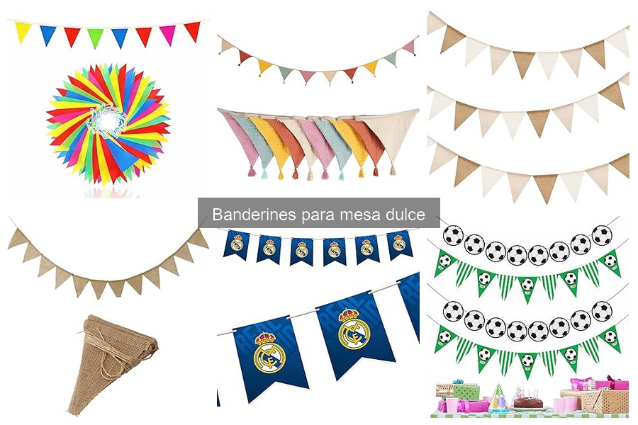 Ideas creativas para usar banderines en mesas dulces
