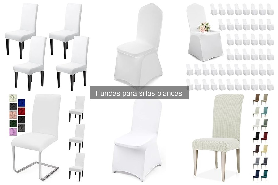 ¿Qué son las fundas para sillas blancas? Características y Usos