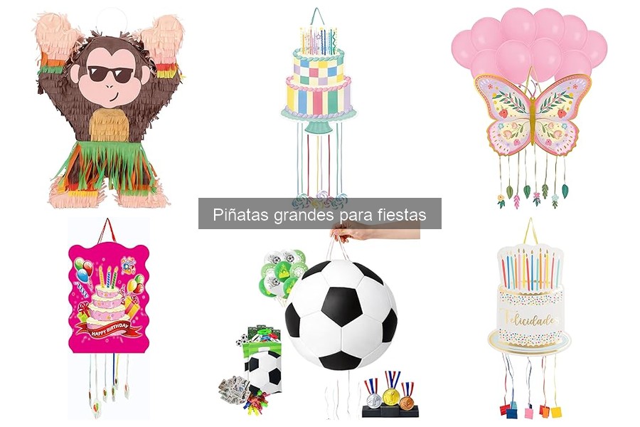 ¿Qué son las piñatas grandes? Características y usos