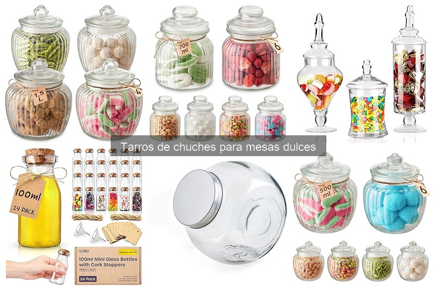 Tarros de Chuches para Mesas Dulces: Mejora tu Fiesta