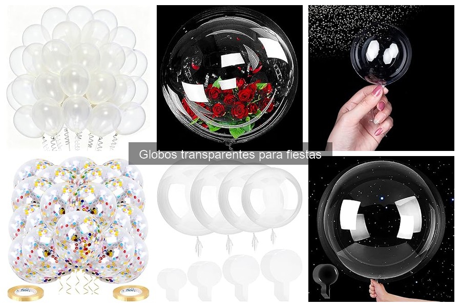 Tipos de globos transparentes y sus mejores usos para fiestas