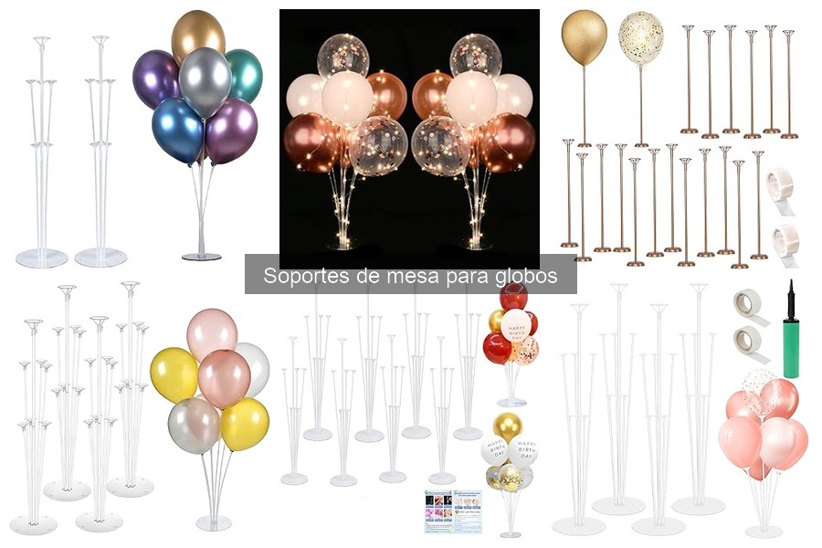 Tipos de soportes de mesa para globos: guía completa