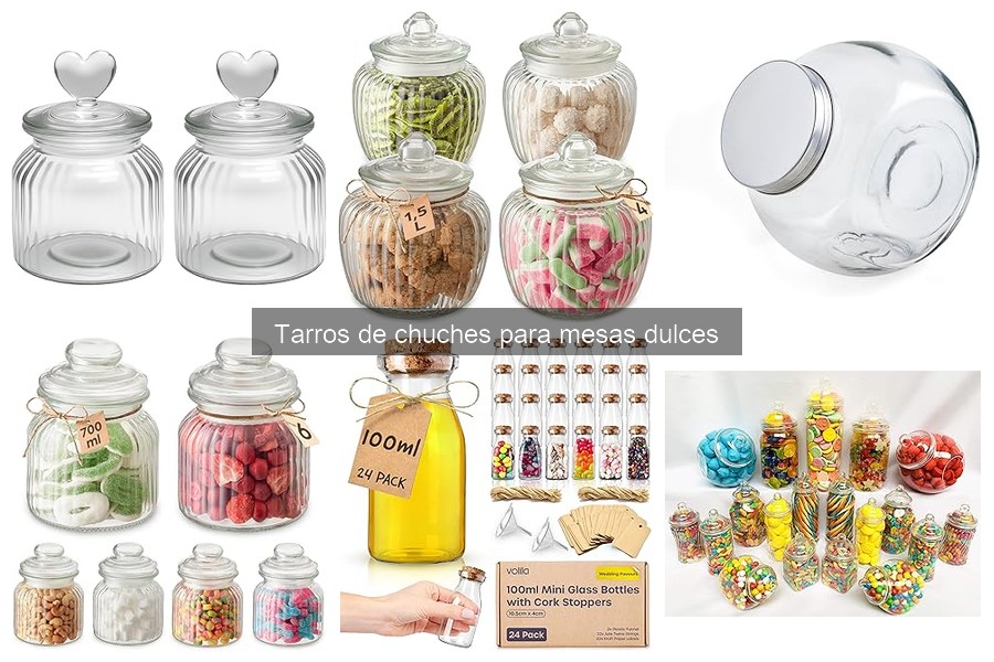 Tipos de tarros de chuches para mesas dulces
